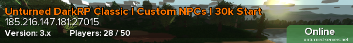 Unturned DarkRP Classic l Custom NPCs l 30k Start