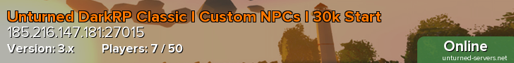 Unturned DarkRP Classic l Custom NPCs l 30k Start