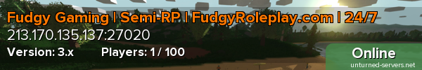 Fudgy Gaming | Semi-RP | FudgyRoleplay.com | 24/7