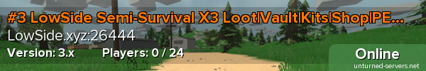 #3 LowSide Semi-Survival X3 Loot|Vault|Kits|Shop|PEI