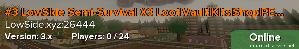 #3 LowSide Semi-Survival X3 Loot|Vault|Kits|Shop|PEI