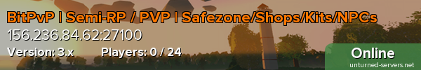 BitPvP | Semi-RP / PVP | Safezone/Shops/Kits/NPCs