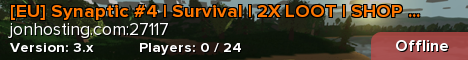 [EU] Synaptic #4 | Survival | 2X LOOT | SHOP / TPA