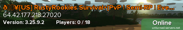 🔥[US] RustyRookies Survival+[PvP | Semi-RP | Events]🔥