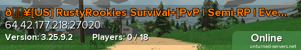 🔥[US] RustyRookies Survival+[PvP | Semi-RP | Events]🔥
