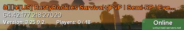 🔥[US] RustyRookies Survival+[PvP | Semi-RP | Events]🔥