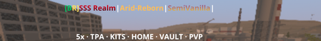 [BR]SSS Realm|Arid-Reborn|SemiVanilla|