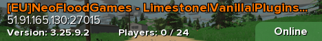 [EU]NeoFloodGames - Limestone|Vanilla|Plugins|More