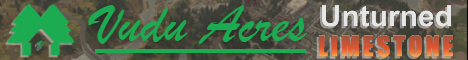 Vudu Acres (LIMESTONE!)